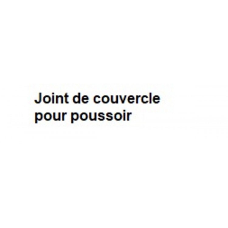 Joint de couvercle pour poussoir Dadaux